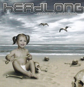 Headlong ‎– Modern Sadness (CD)