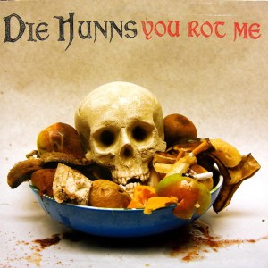Die Hunns – You Rot Me (CD) 