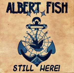 Albert Fish ‎– Still Here! (CD)