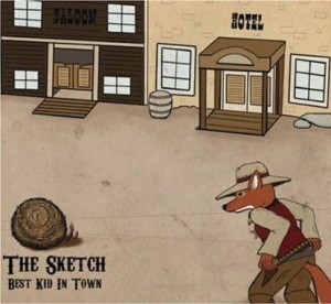 The Sketch ‎– Best Kid In Town (CD)