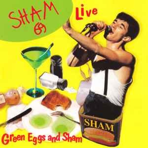 Sham 69 – Green Eggs And Sham - Live (CD)