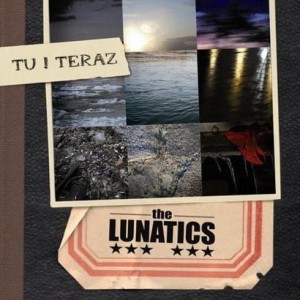 The Lunatics – Tu I Teraz (CD)