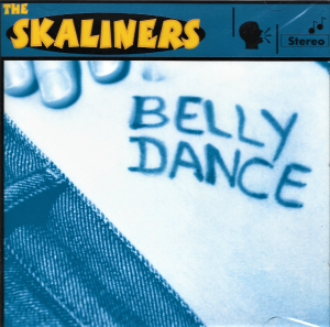 The Skaliners – Belly Dance (CD)