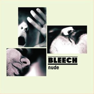 Bleech – Nude (CD)