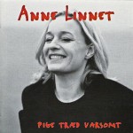 Anne Linnet – Pige Træd Varsomt (CD)