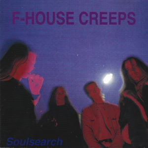 F-House Creeps – Soulsearch (CD)