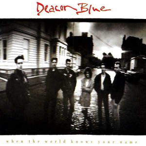 Deacon Blue – When The World Knows Your Name (CD)