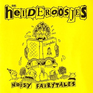De Heideroosjes ‎– Noisy Fairytales (CD)