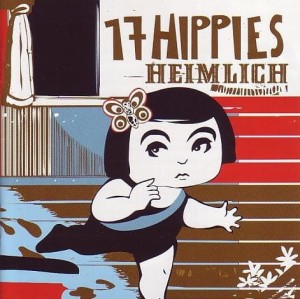 17 Hippies – Heimlich (CD)