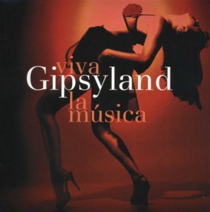 Gipsyland – Viva La Música (CD)