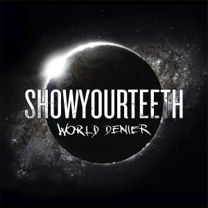 Showyourteeth – World Denier (CD)
