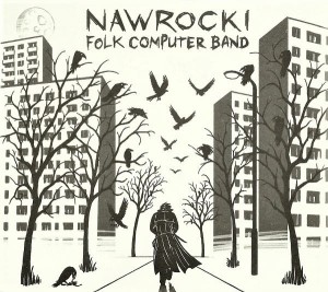Nawrocki Folk Computer Band – Nawrocki Folk Computer Band (CD)