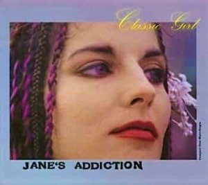 Jane's Addiction ‎– Classic Girl (CD)