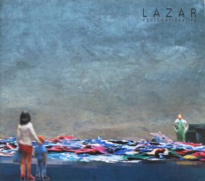 Lazar ‎– Consumotionality (CD)