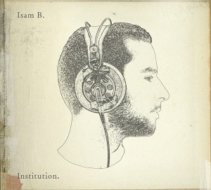 Isam B. – Institution (CD)