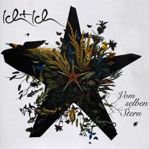 Ich + Ich – Vom Selben Stern (CD)