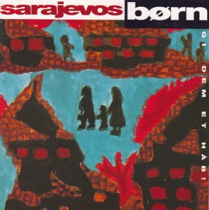 Various – Sarajevos Børn - Gi' Dem Et Håb! (CD)