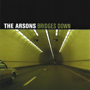 The Arsons – Bridges Down (CD)
