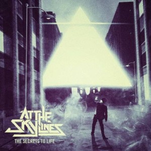 At The Skylines – The Secrets To Life (CD)