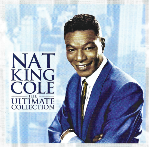 Nat King Cole – The Ultimate Collection (CD)
