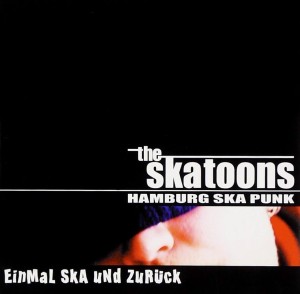 The Skatoons – Einmal Ska Und Zurück (CD)