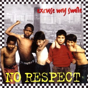 No Respect – Excuse My Smile (CD)