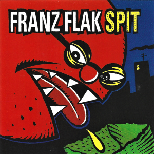 Franz Flak – Spit (CD)
