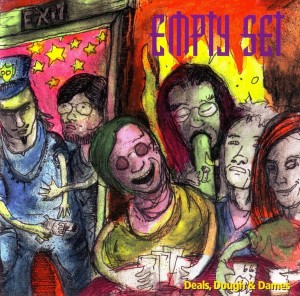 Empty Set – Deals, Dough & Dames (CD)