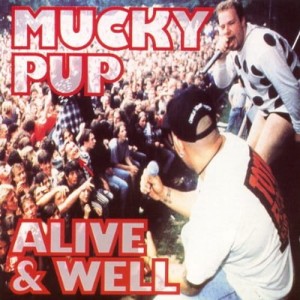 Mucky Pup ‎– Alive & Well (CD)