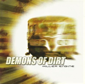 Demons Of Dirt ‎– Killer Engine (CD)