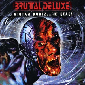 Brutal Deluxe – Mistah Kurtz...He Dead! (CD)