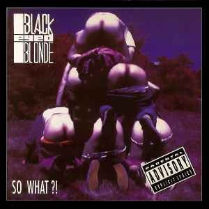 Blackeyed Blonde ‎– So What?! (CD)
