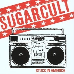 Sugarcult ‎– Stuck In America (CD)