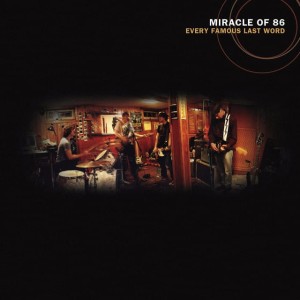 Miracle Of 86 – Every Famous Last Word (CD)