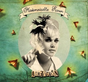 Mademoiselle Karen – Attention (CD)