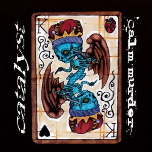 Catalyst , Calm.Murder ‎– Two Sides Of The Suicide King (CD)