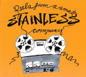 Stainless ‎– Reels From A Small Company (CD)