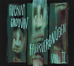 Various ‎– Fuckin' Groovin' Fahrvergnügen Vol. II (CD)
