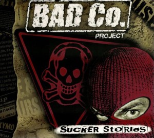 Bad Co. Project ‎– Sucker Stories (CD)