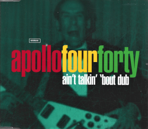 Apollo Four Forty ‎– Ain't Talkin' 'Bout Dub (CD)