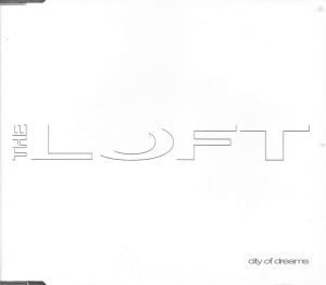 The Loft – City Of Dreams (CD)