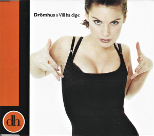 Drömhus ‎– Vill Ha Dig (CD)