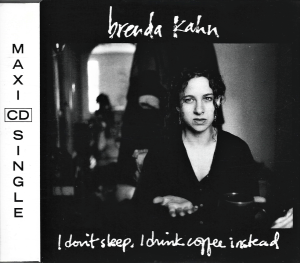 Brenda Kahn ‎– I Don't Sleep, I Drink Coffee Instead (CD)