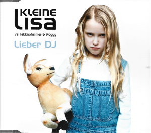 Kleine Lisa Vs. Tekknoheimer & Foggy ‎– Lieber DJ (CD)