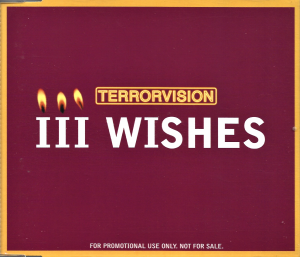 Terrorvision ‎– III Wishes (CD)