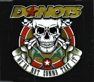 Donots ‎– We're Not Gonna Take It (CD)