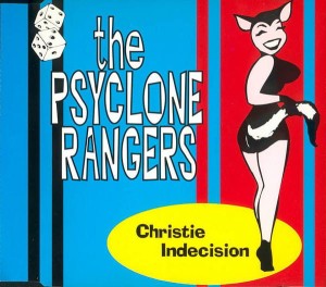 The Psyclone Rangers ‎– Christie Indecision (CD)