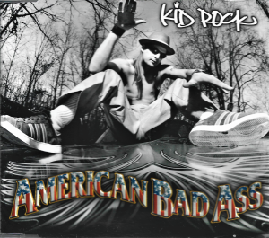 Kid Rock – American Bad Ass (CD)