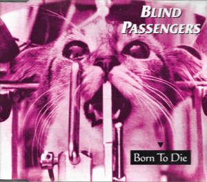 Blind Passengers ‎– Born To Die (CD)