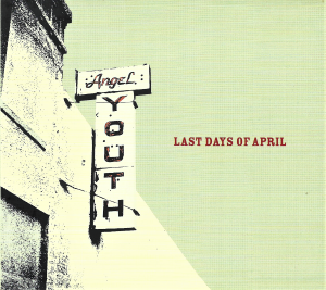 Last Days Of April ‎– Angel Youth (CD)